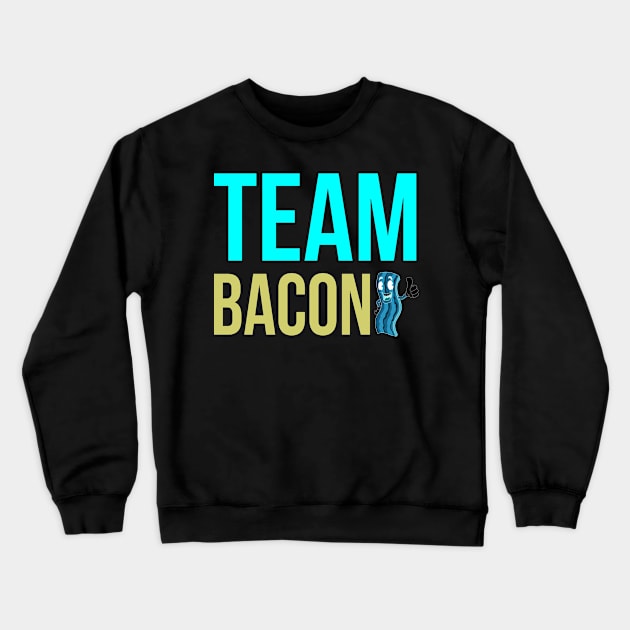 TEAM BACON Crewneck Sweatshirt by Lin Watchorn 